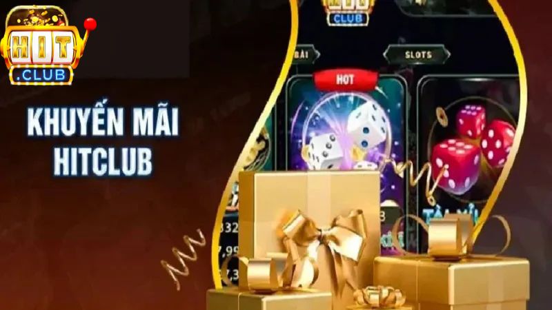 Các chương trình ưu đãi hấp dẫn nhất Hitclub