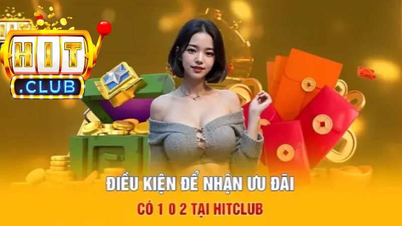 Điều kiện nhận thưởng khuyến mãi tại Hitclub