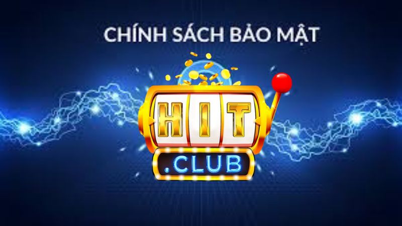 Trách nhiệm bảo mật tài khoản của thành viên Hitclub
